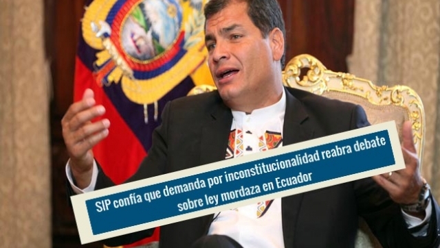 La SIP también se opone a la Ley de Medios de Ecuador
