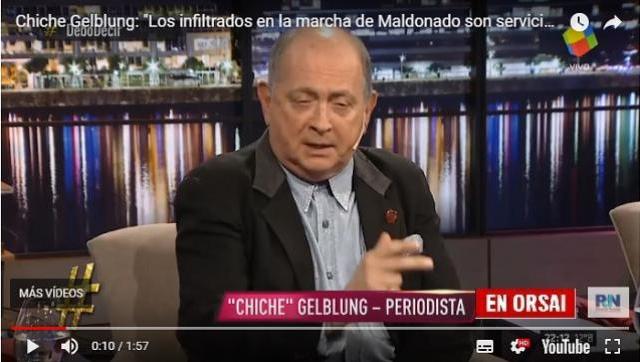 Chiche Gelblung: “Los infiltrados en la marcha de Maldonado son servicios con licencia”
