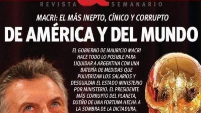 Revista uruguaya durísima contra Macri: “Inepto, cínico y corrupto”