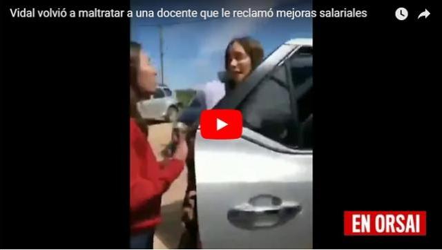 Vidal volvió a maltratar a una docente que le reclamó mejoras salariales