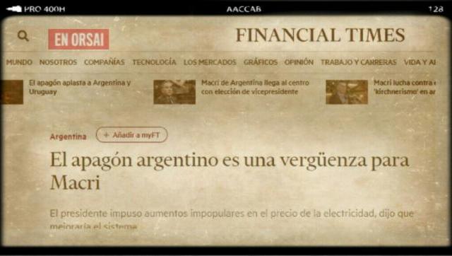 Para el Financial Times el apagón argentino representa “una seria vergüenza para Macri”