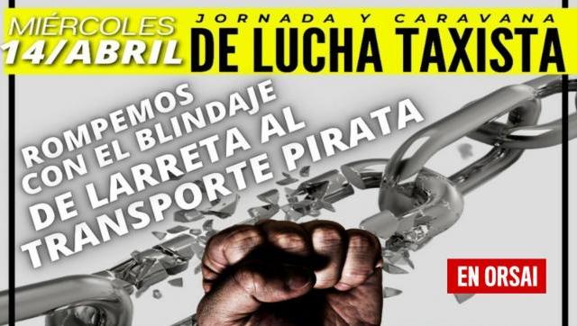 El Frente de Unidad Taxista quiere Romper con el Blindaje de Larreta al transporte Pirata