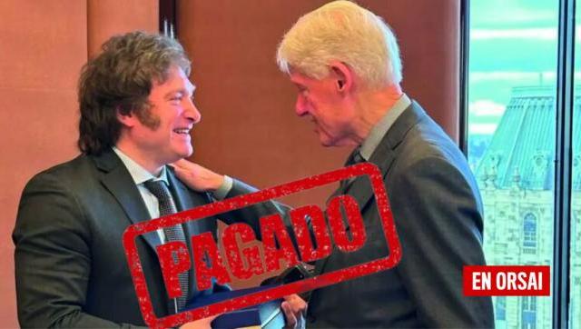 ¿Quien pagó los 250.000 dólares para que MIlei se saque un foto con Bill Clinton? 