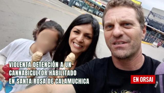 Violenta detención a un cannabicultor habilitado en Santa Rosa de Calamuchica