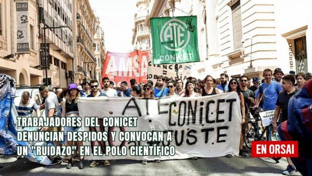 Trabajadores del Conicet denuncian despidos y convocan a un 