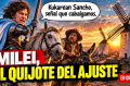 Milei se comparó con Don Quijote y terminó confesando más de lo que quería
